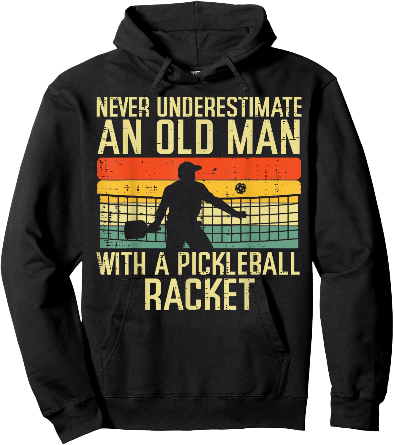 Never Underestimate Old Man Pickleball Racket Paddle Dad Men Hoodie - Hoodie | Black