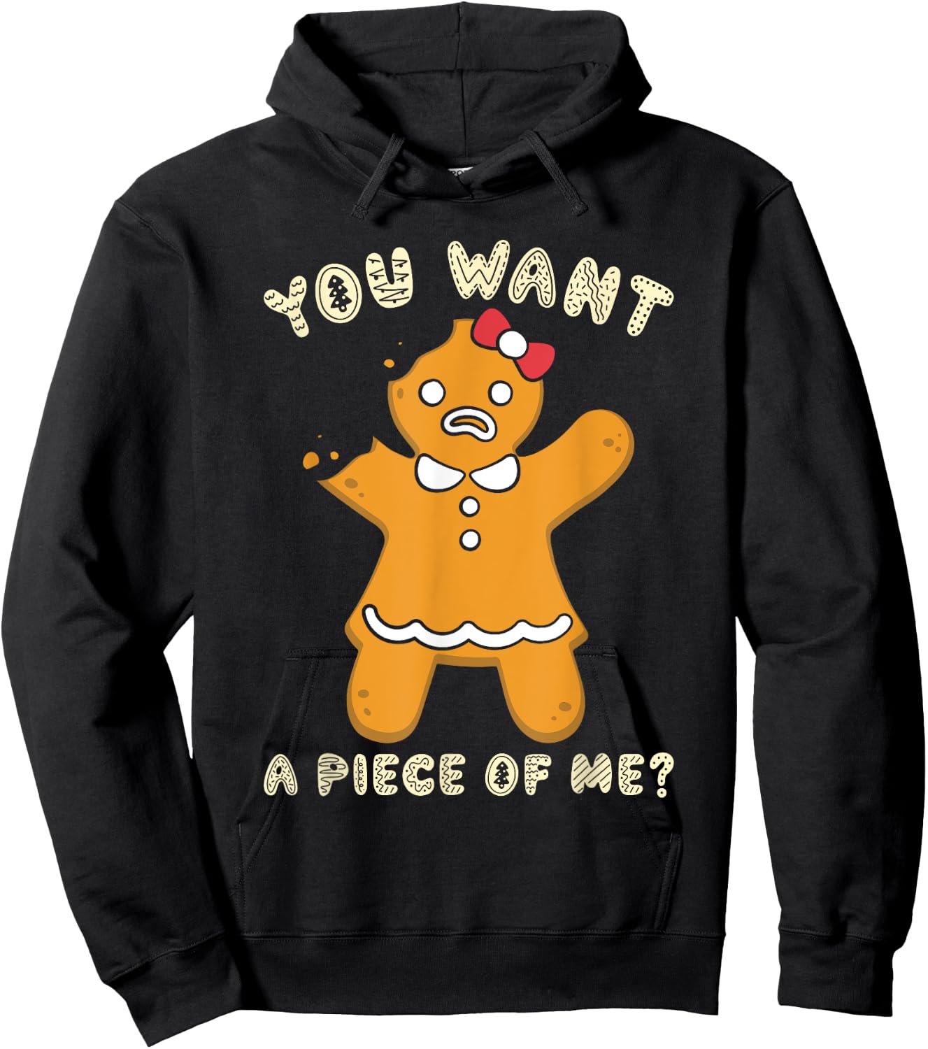 Gingerbread Woman You Want a Piece of Me? Christmas Hoodie - Hoodie | Black