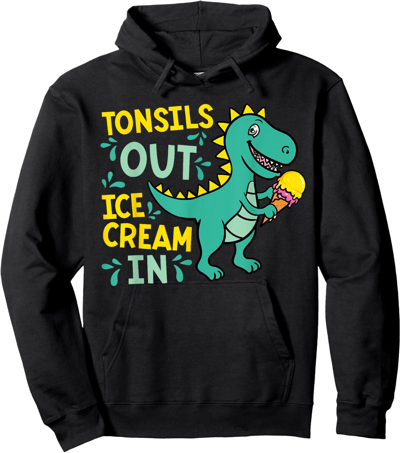 Tonsils Out Ice Cream In Dino Tonsillectomy Tonsil Removal Hoodie - Hoodie | Black