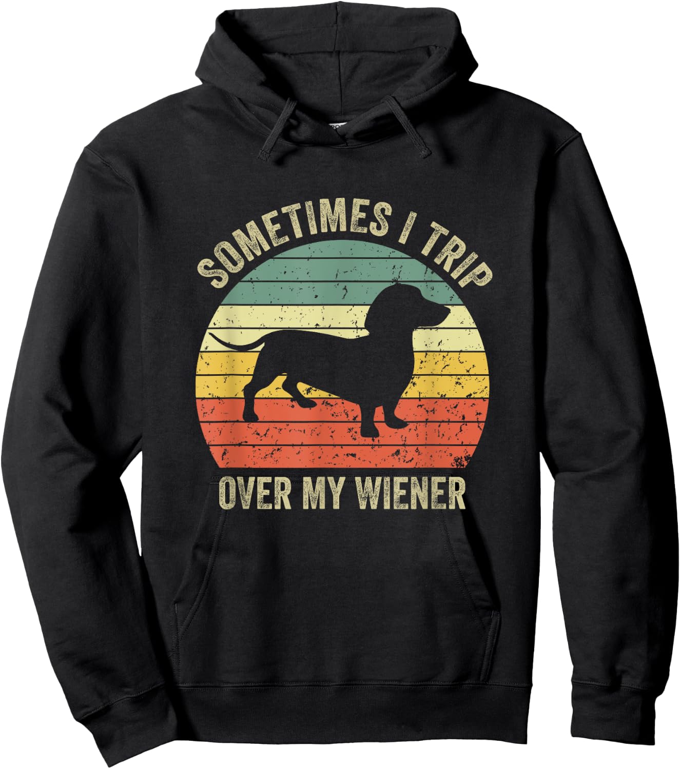 Sometimes I Trip Over My Wiener Dog Funny Dachshund Mama Women Hoodie - Hoodie | Black