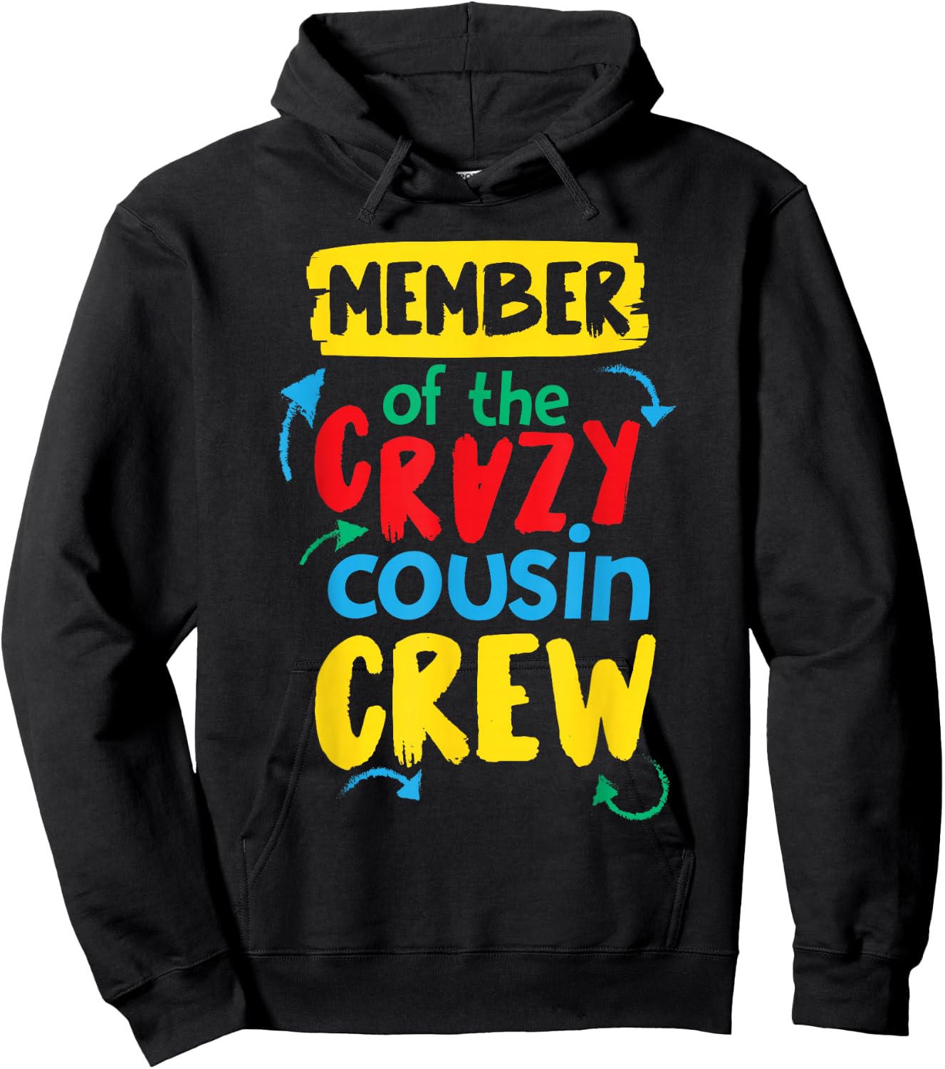 Member Of The Crazy Cousin Crew Hoodie - Hoodie | Black