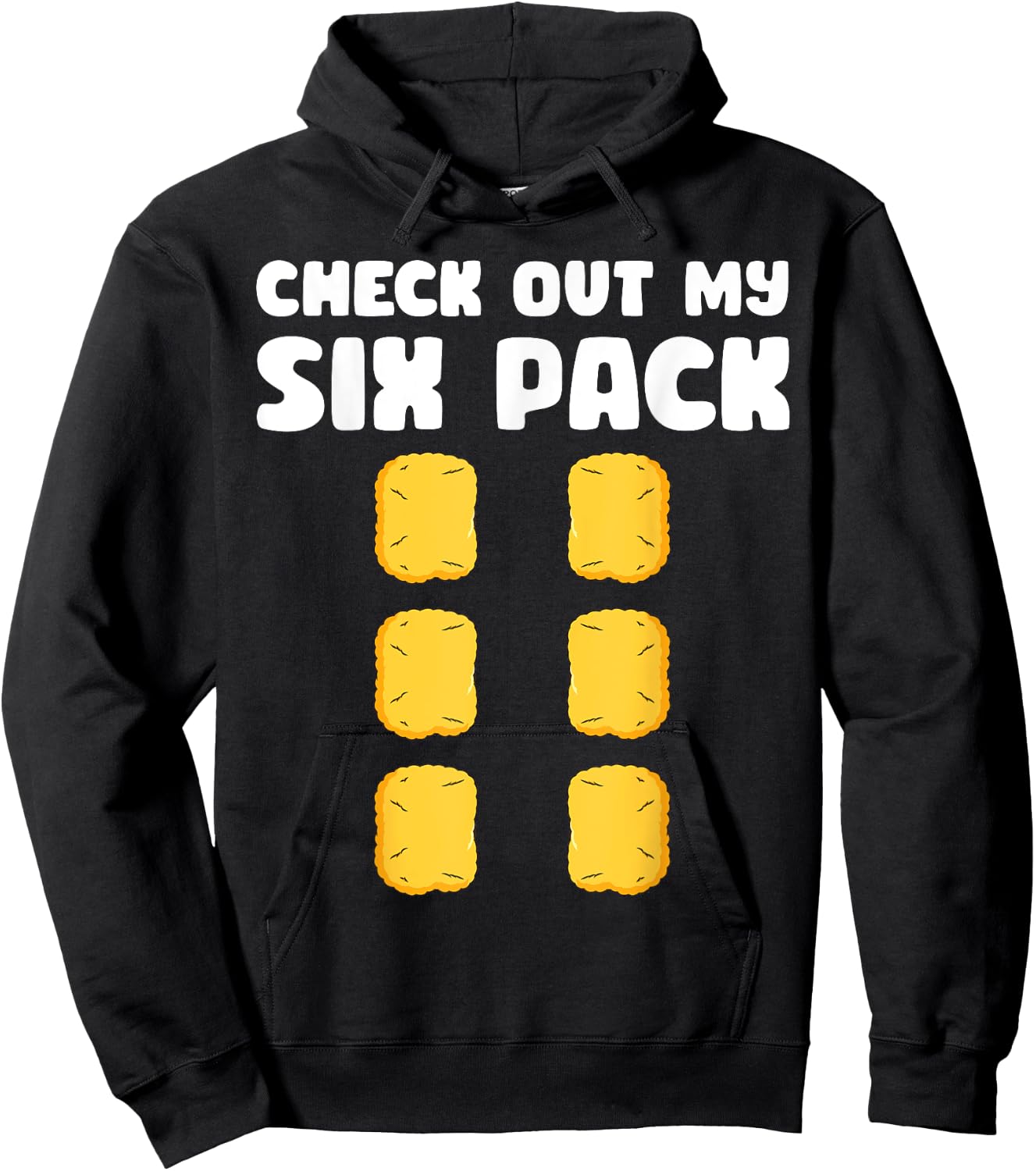 Checkout My Six Pack Funny Chicken Nugget Saying Hoodie - Hoodie | Black