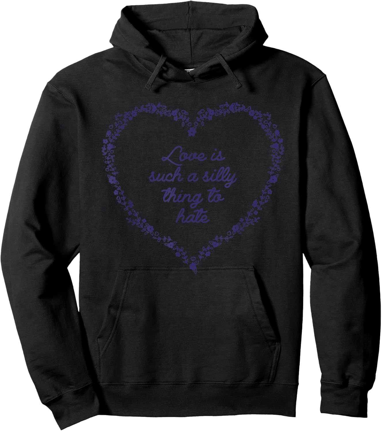 Love Is Such A Silly Thing To Hate Hoodie - Hoodie | Black