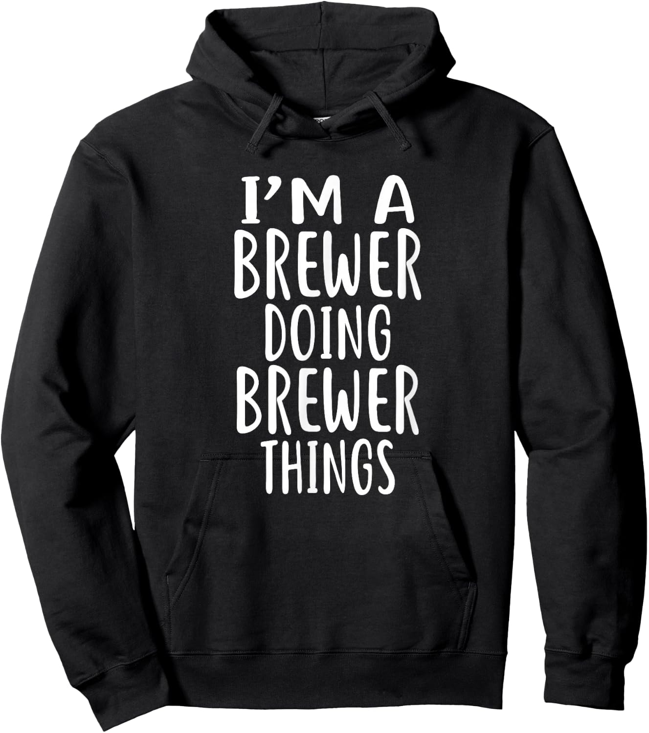 I'm A BREWER Doing BREWER Things BREWERS Hoodie - Hoodie | Black