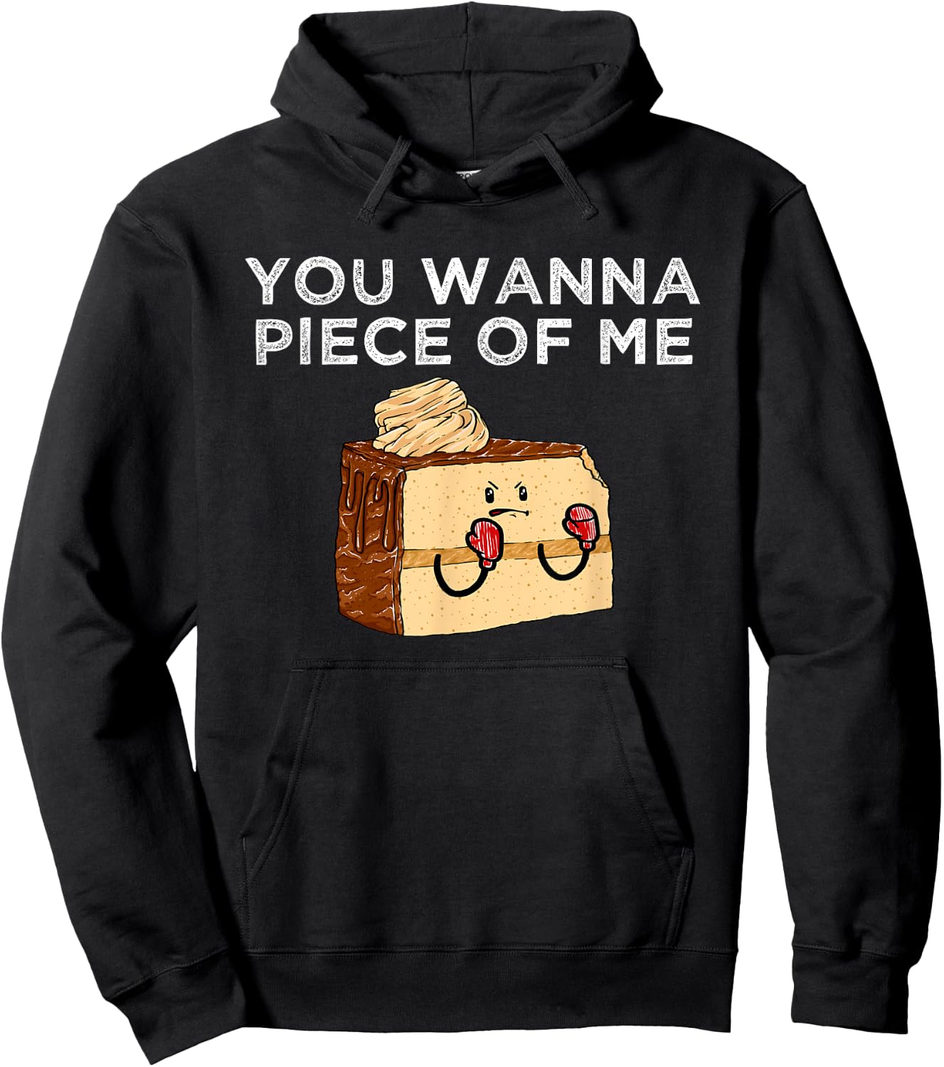 You Wanna Piece Of Me? Confectioner Baked Goods Funny Cake Hoodie - Hoodie | Black