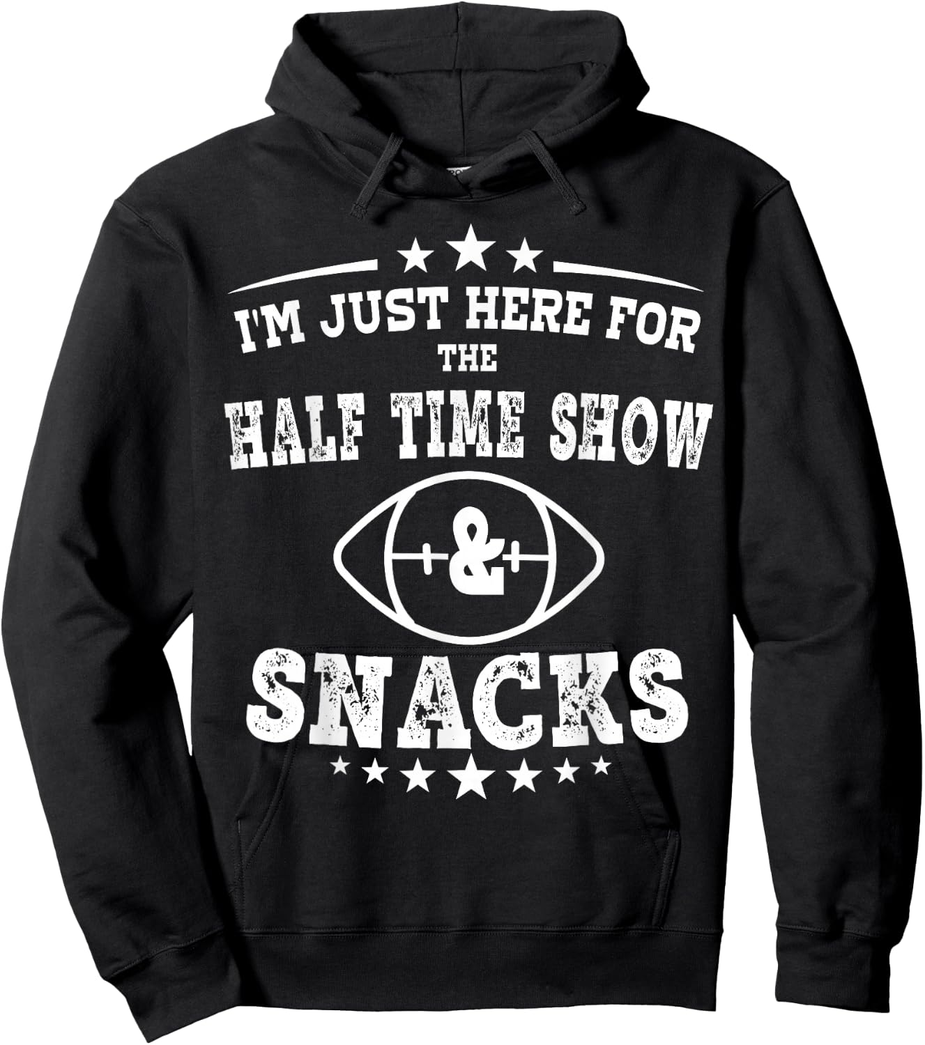 I'm just Here for the half time show and snacks football Hoodie - Hoodie | Black