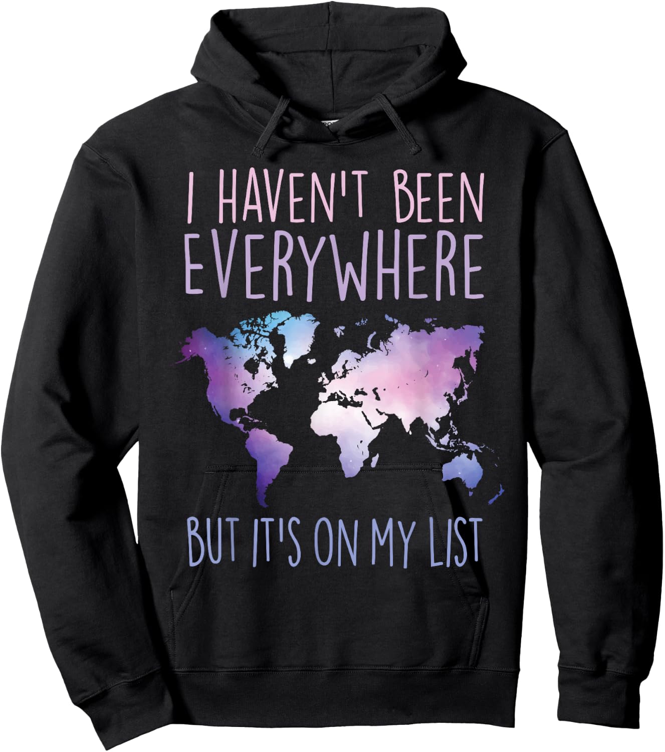 I Haven't Been Everywhere But It's On My List World Travel Hoodie - Hoodie | Black