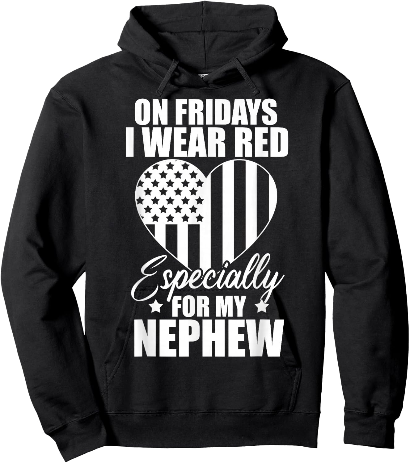 I Wear Red For My Nephew Remember Everyone Deployed USA Flag Hoodie - Hoodie | Black