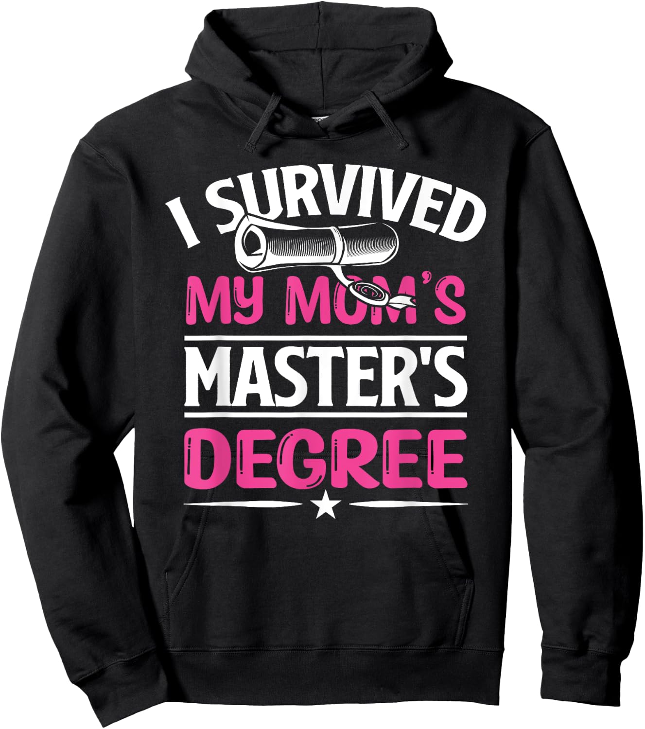 I Survived My Mom's Master's Degree Graduation Mother's Day Hoodie - Hoodie | Black