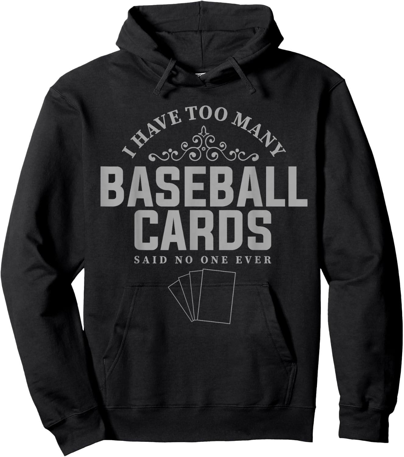 Card Collector Design I have too many Baseball Cards Hoodie - Hoodie | Black