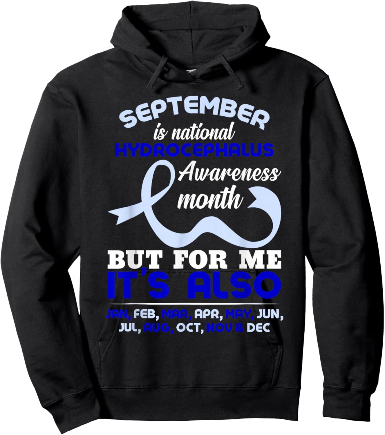September Is National Hydrocephalus Awareness Month Hoodie - Hoodie | Black