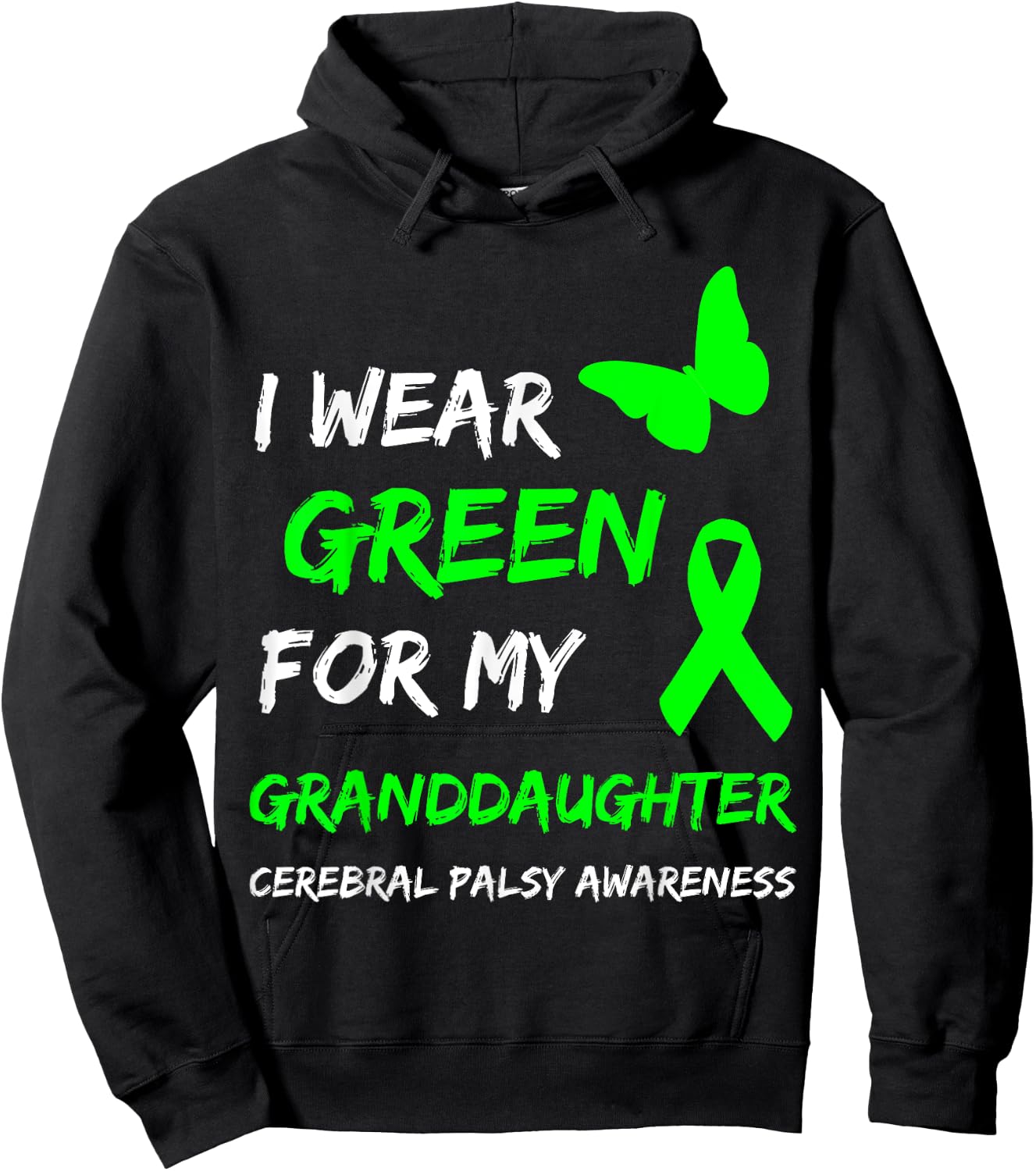 I Wear Green For My Granddaughter Cerebral Palsy Ribbon Hoodie - Hoodie | Black