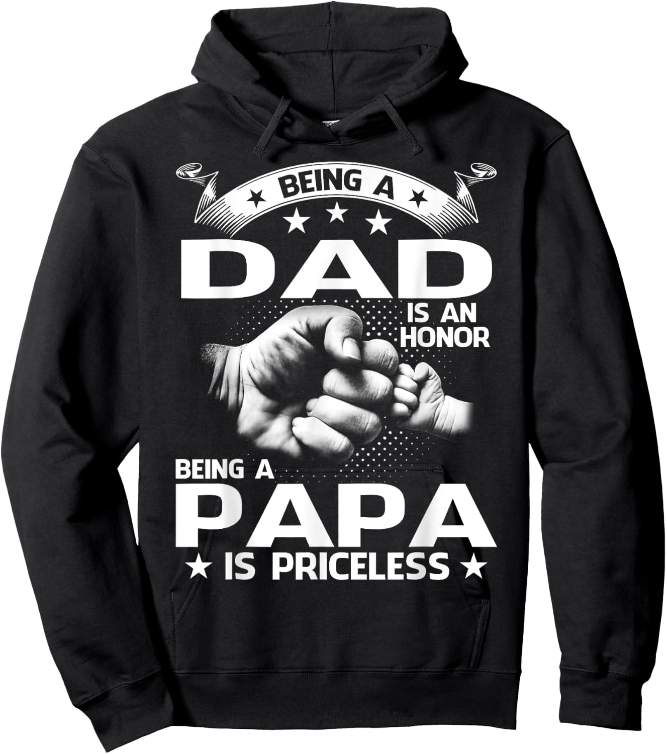Being A Dad Is An Honor Being A Papa Is Priceless Hoodie - Hoodie | Black