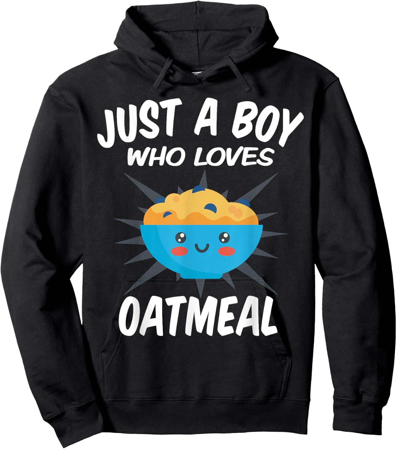 Just A Boy Who Loves Oatmeal – Funny Oatmeal Hoodie - Hoodie | Black