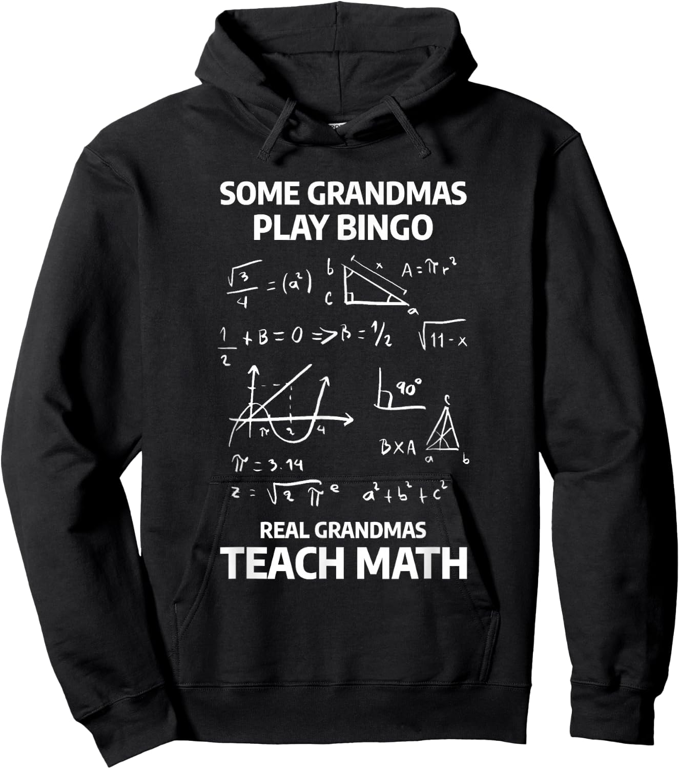 Some Grandmas Play Bingo Real Grandmas Teach Math Hoodie - Hoodie | Black