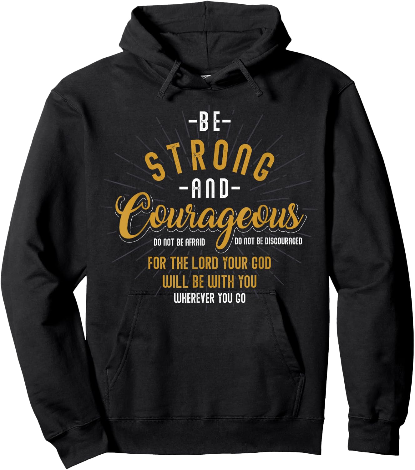 Be Strong And Courageous Do Not Be Afraid Prayer Hoodie - Hoodie | Black