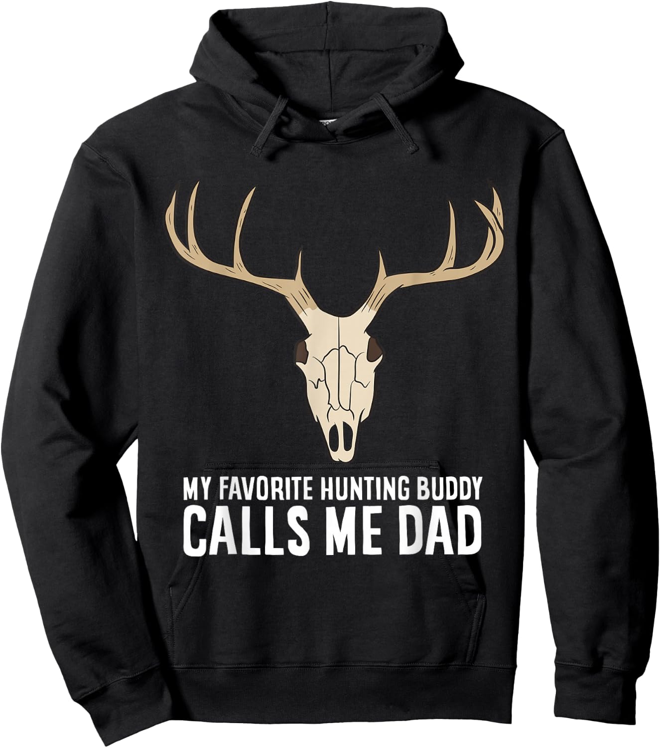 My Favorite Hunting Buddy Calls Me Dad Hunting Dad Hoodie - Hoodie | Black