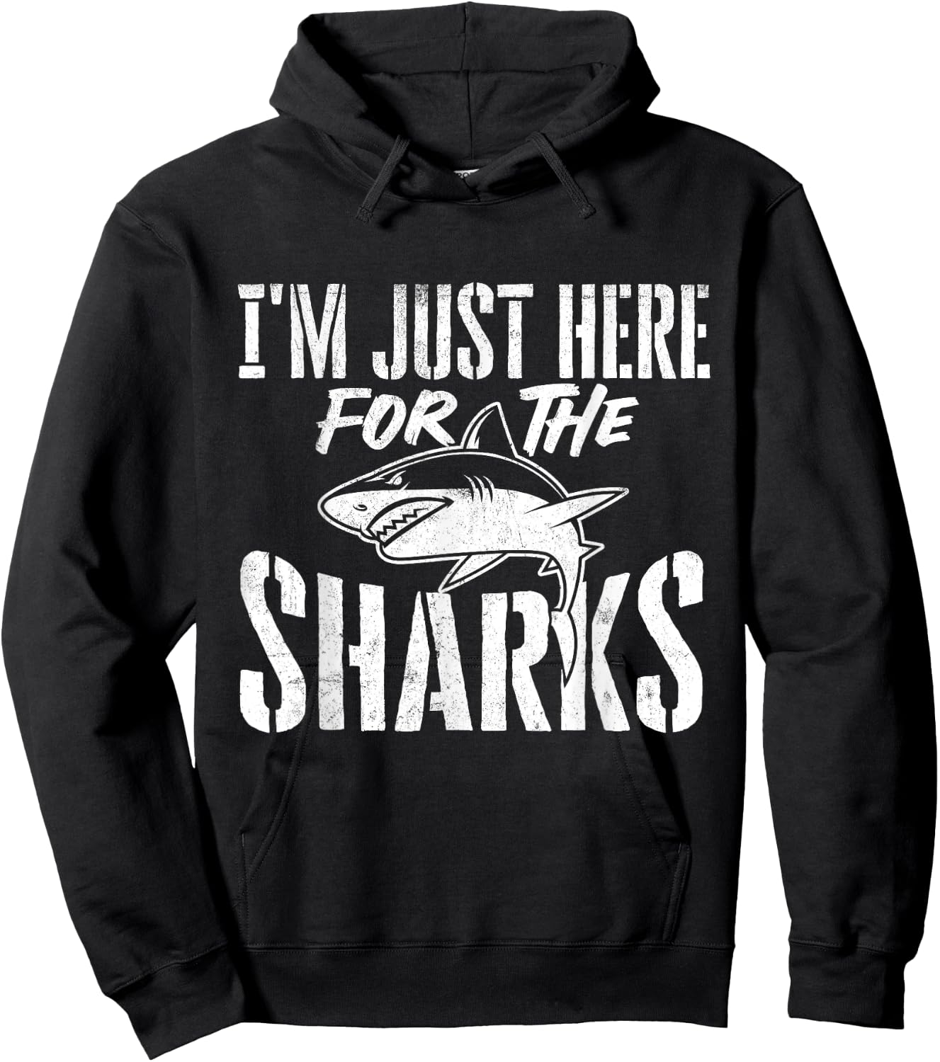 I'm Just Here For The Sharks - Wildlife Ocean Animal Lover Hoodie - Hoodie | Black
