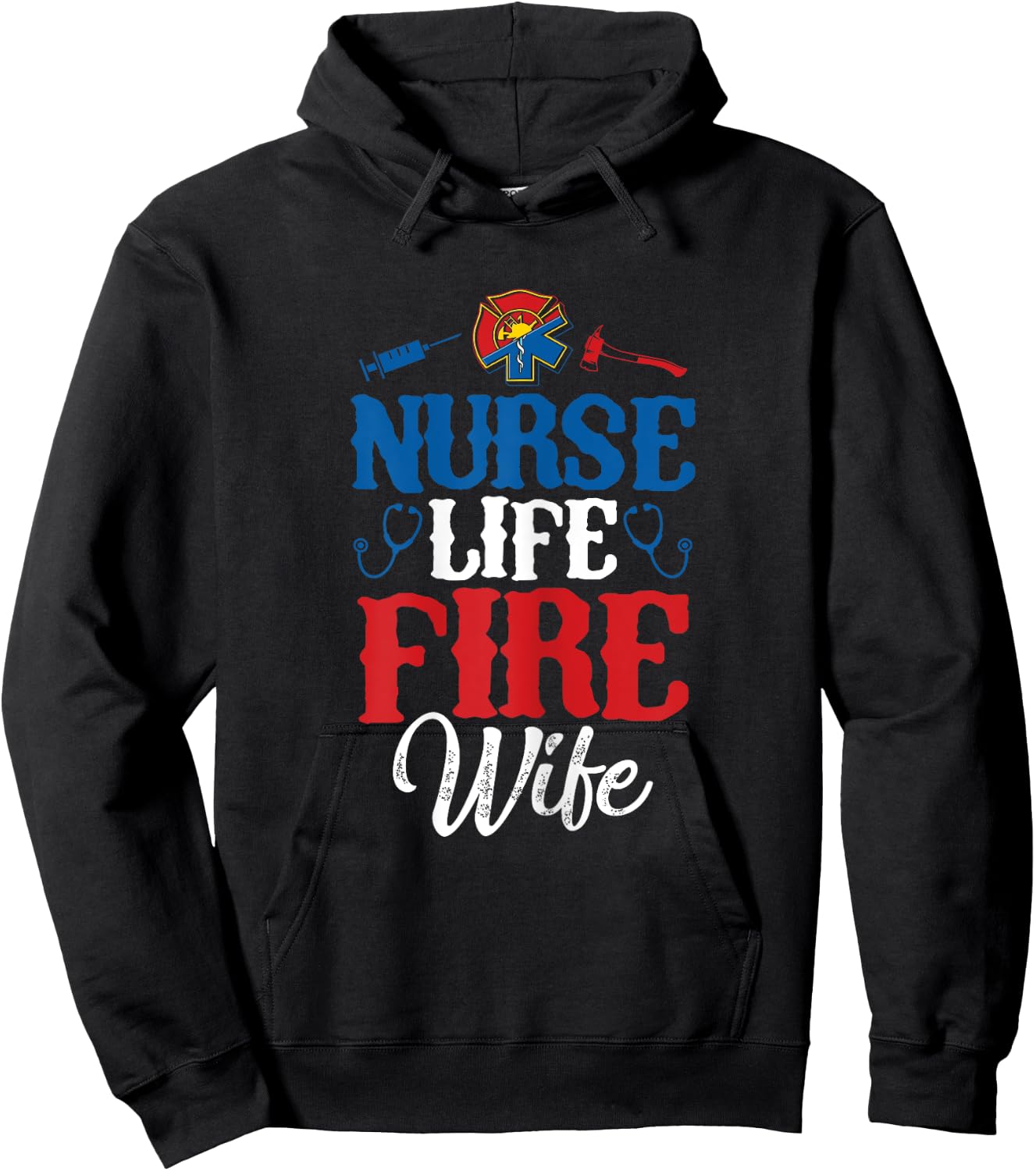 Nurse Life Fire Wife Shirt Nursing Firefighter Spouse Gift Hoodie - Hoodie | Black