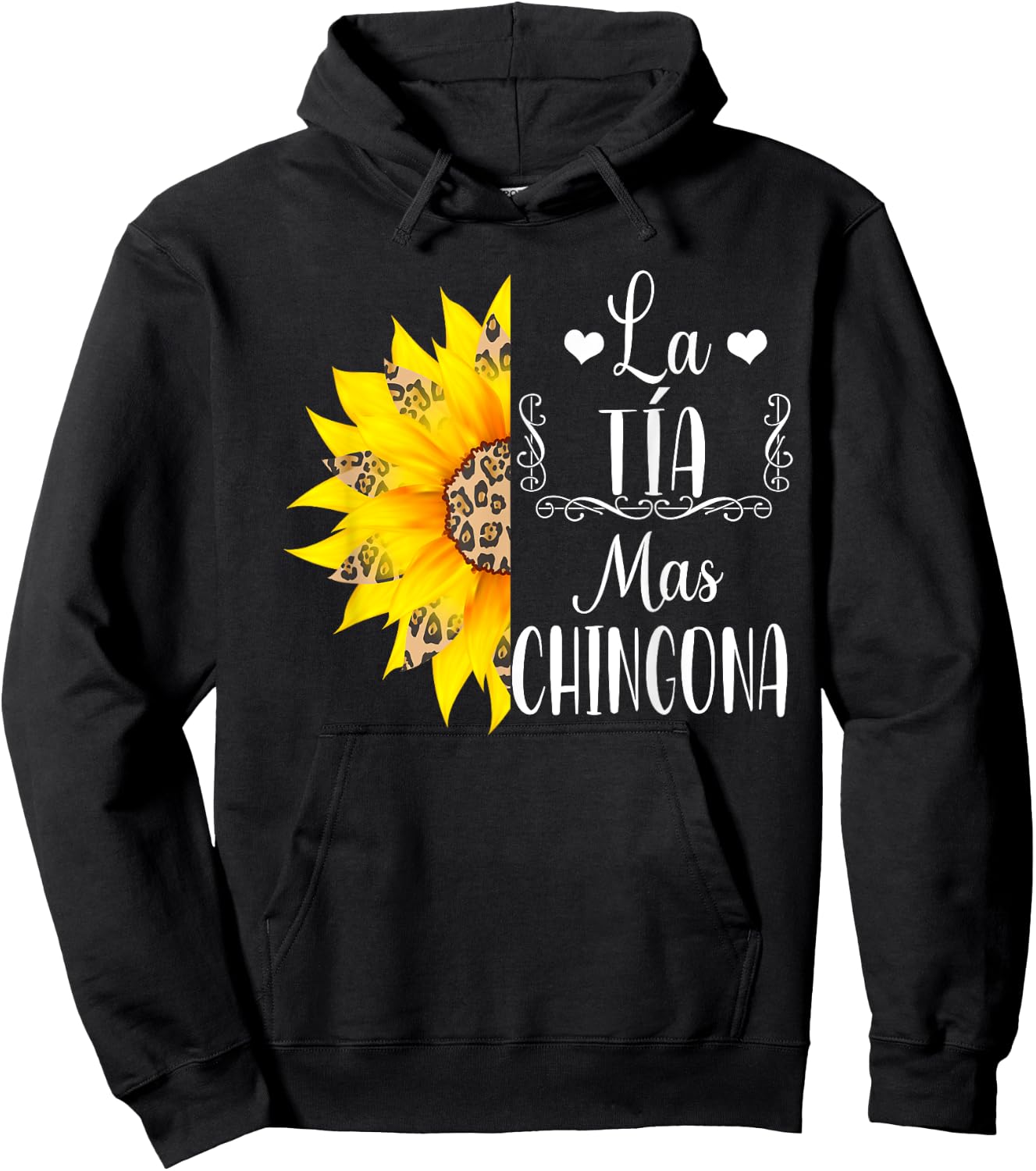 La Tia Mas Chingona Spanish Aunt Leopard Sunflower Hoodie - Hoodie | Black