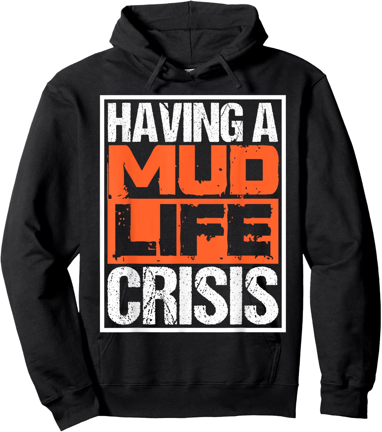 Funny ATV Four Wheeler Quotes Having Mud Life Crisis Hoodie - Hoodie | Black