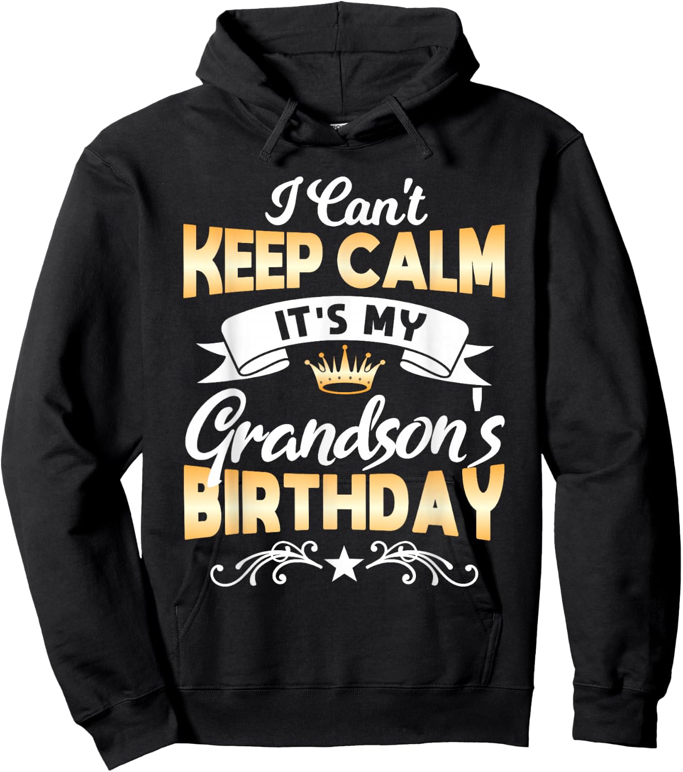 It's My Grandson's Birthday Shirt I Can't Keep Calm Grandson Hoodie - Hoodie | Black