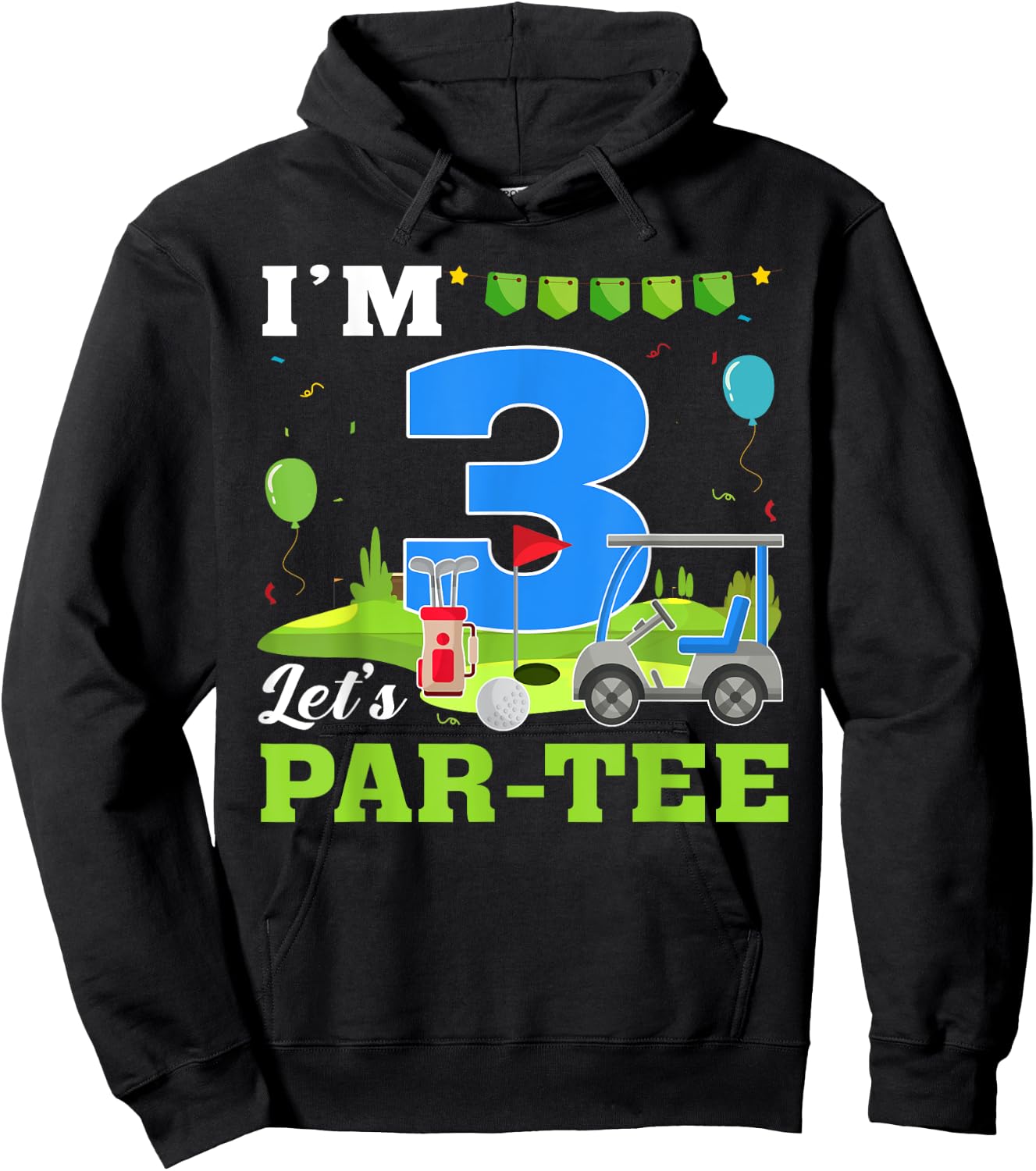 I'm 3 Let's Par- Birthday Golf 3rd Party Sport Kids Hoodie - Hoodie | Black