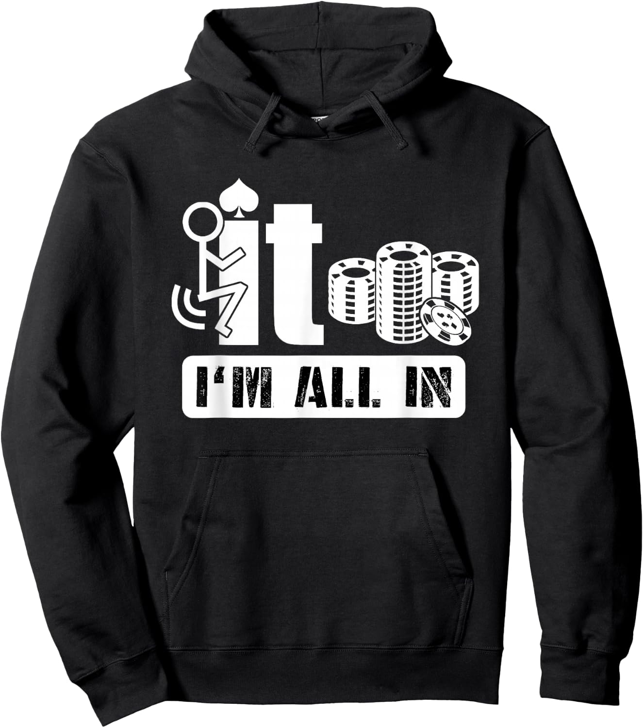 Fuck It I'm All in Casino Poker Chips Funny Card Player Gift Hoodie - Hoodie | Black