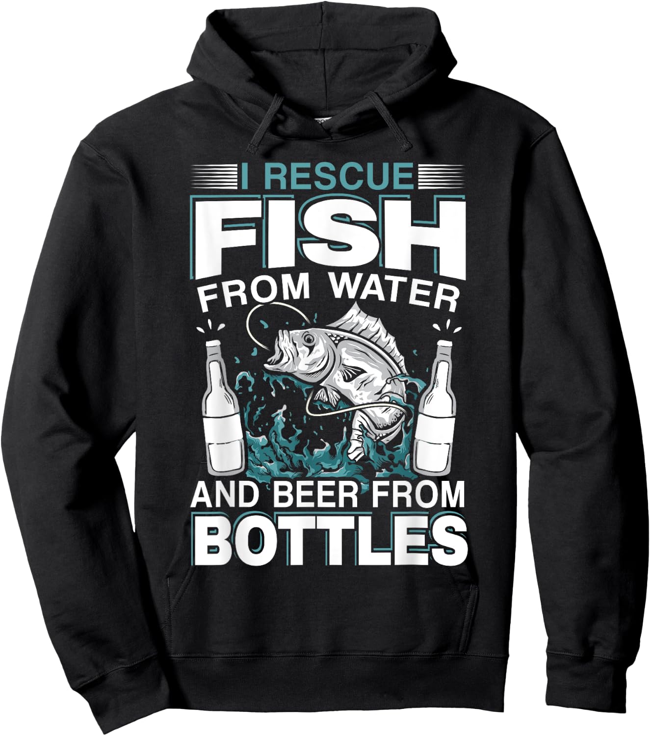 I Rescue Fish From Water And Beer From Bottles Fisherman Hoodie - Hoodie | Black