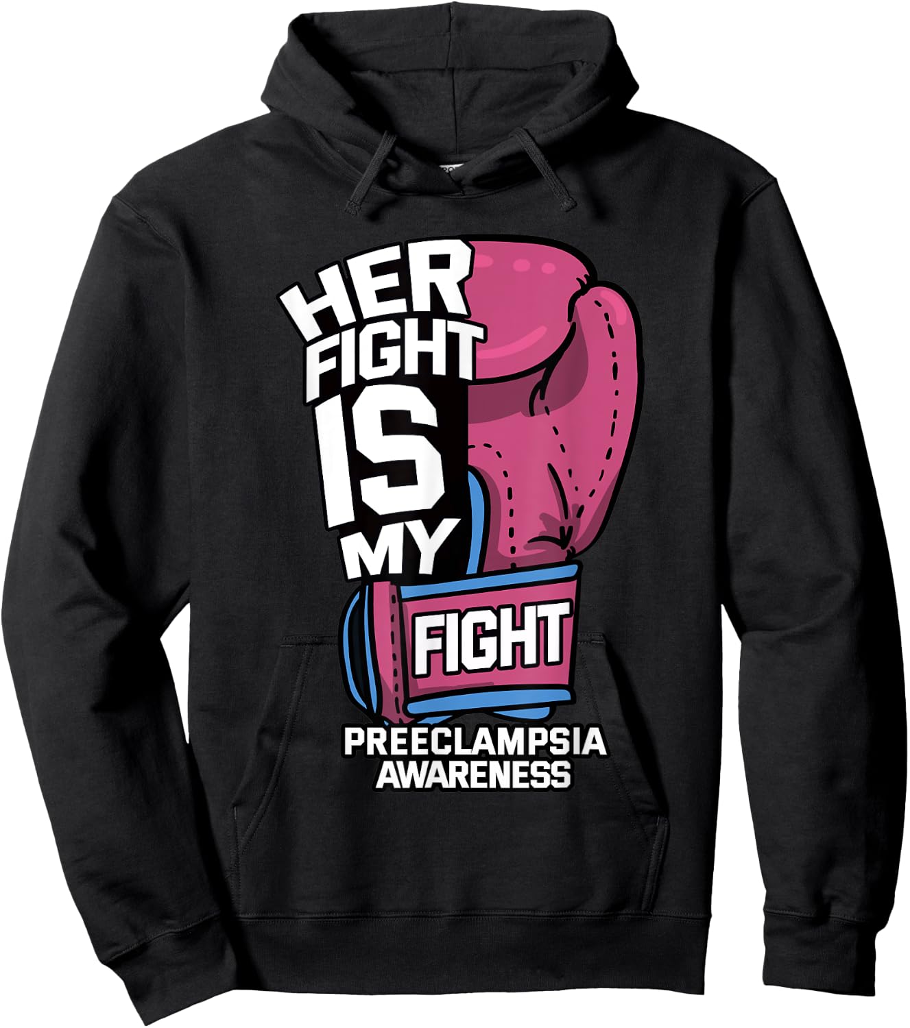 Her Fight Is My Fight Preeclampsia Toxaemia PET Survivor Hoodie - Hoodie | Black