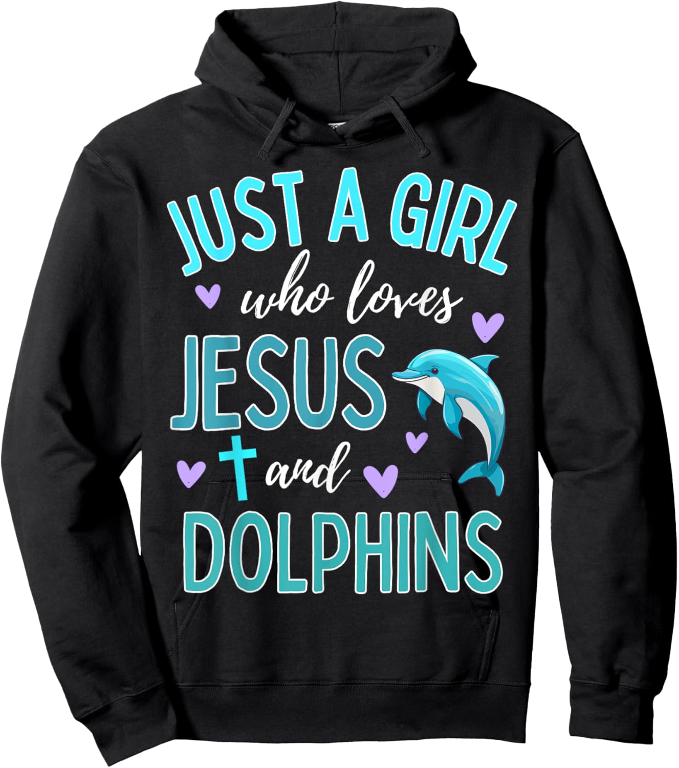 Just A Girl Who Loves Jesus and Dolphins Christian Cute Hoodie - Hoodie | Black