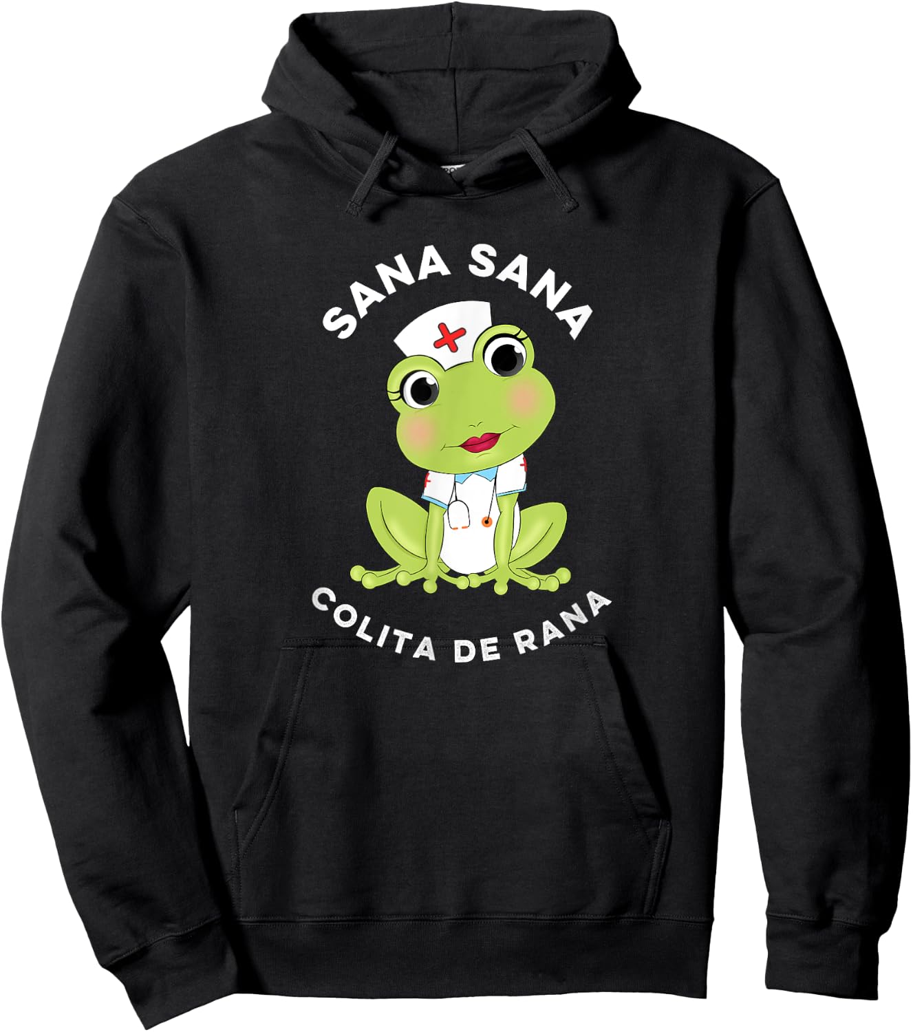 Sana Sana Colita De Rana Cute Mexican Nurse Spanish Playera Hoodie - Hoodie | Black