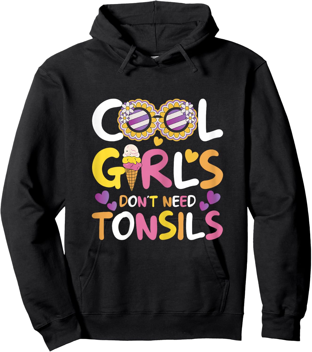 Cool Girls Don't Need Tonsils - Tonsillectomy Tonsil Removal Hoodie - Hoodie | Black