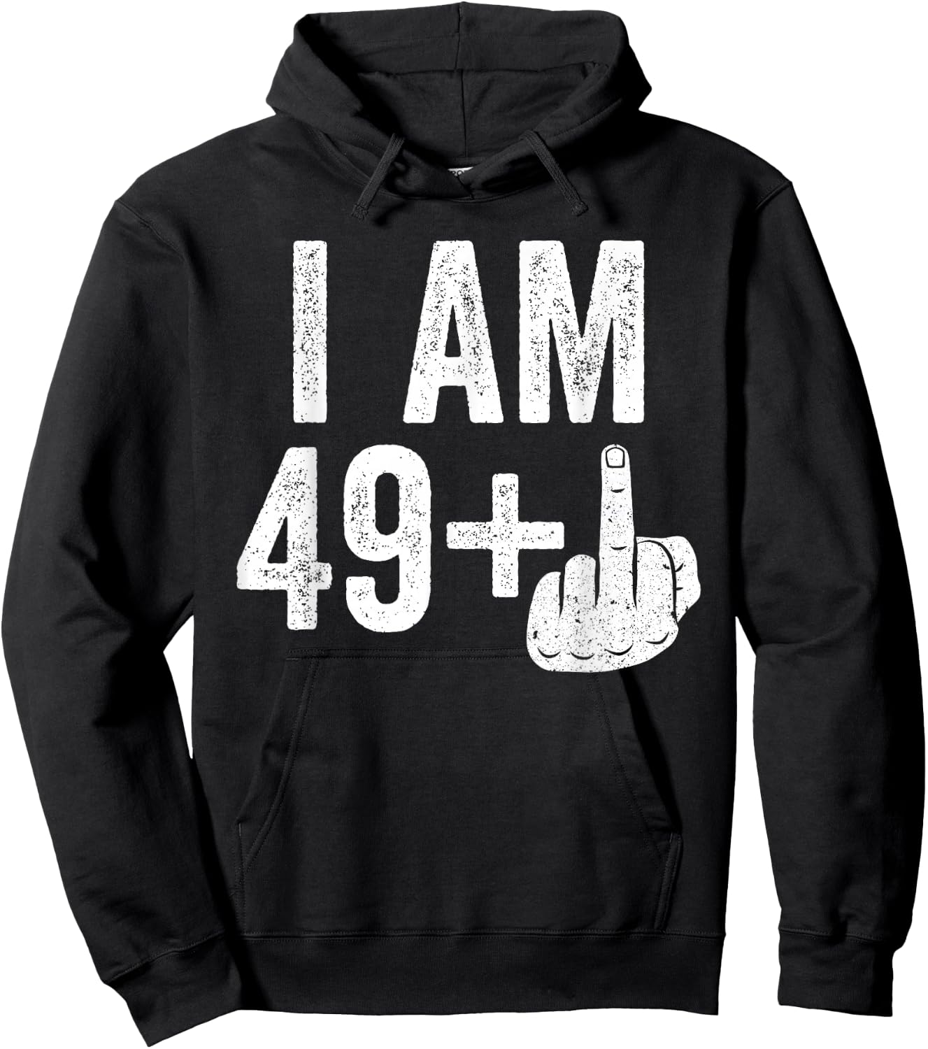 I Am 49 Plus Middle Finger Shirt Men Women 50th Birthday Hoodie - Hoodie | Black