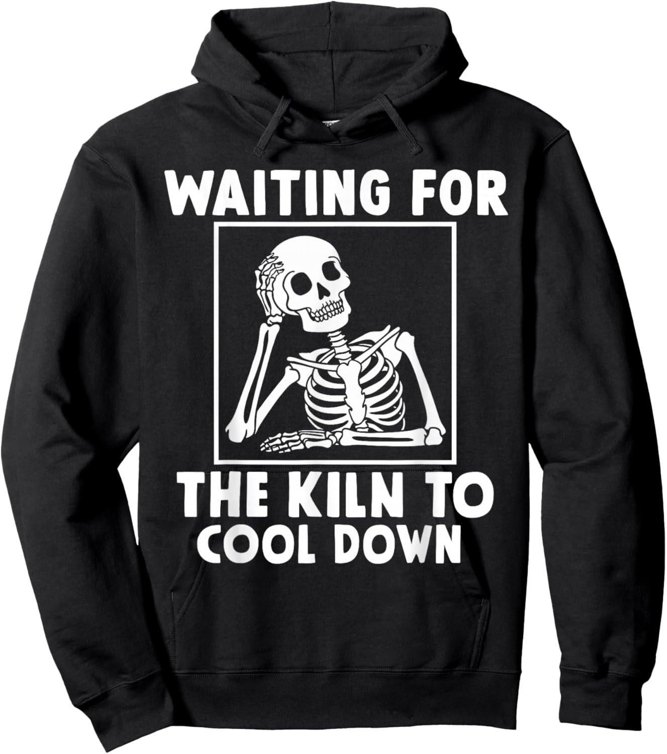 Pottery Waiting for the Kiln To Cool Down Funny Pottery Hoodie - Hoodie | Black