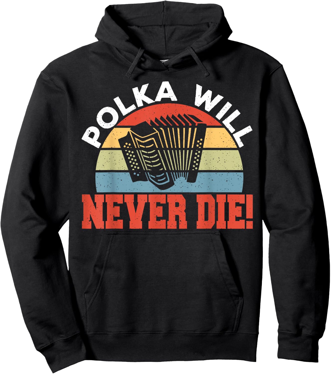 Polka Will Never Die Hoodie - Hoodie | Black
