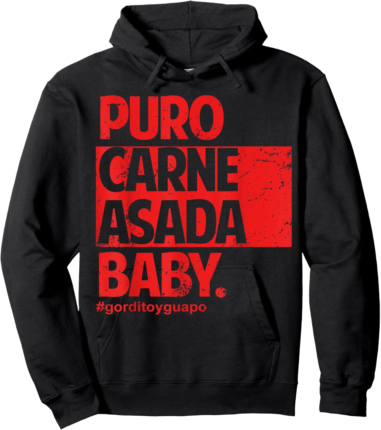 Puro Carne Asada #gorditoyguapo Hoodie - Hoodie | Black