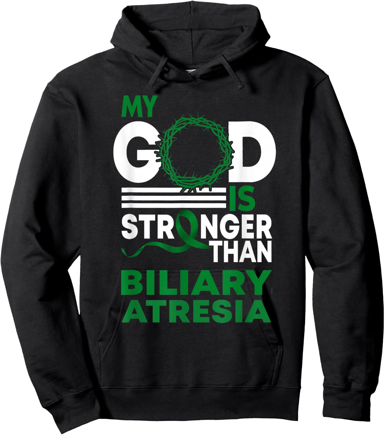 My God Is Stronger Than Biliary Atresia Awareness Ribbon Hoodie - Hoodie | Black