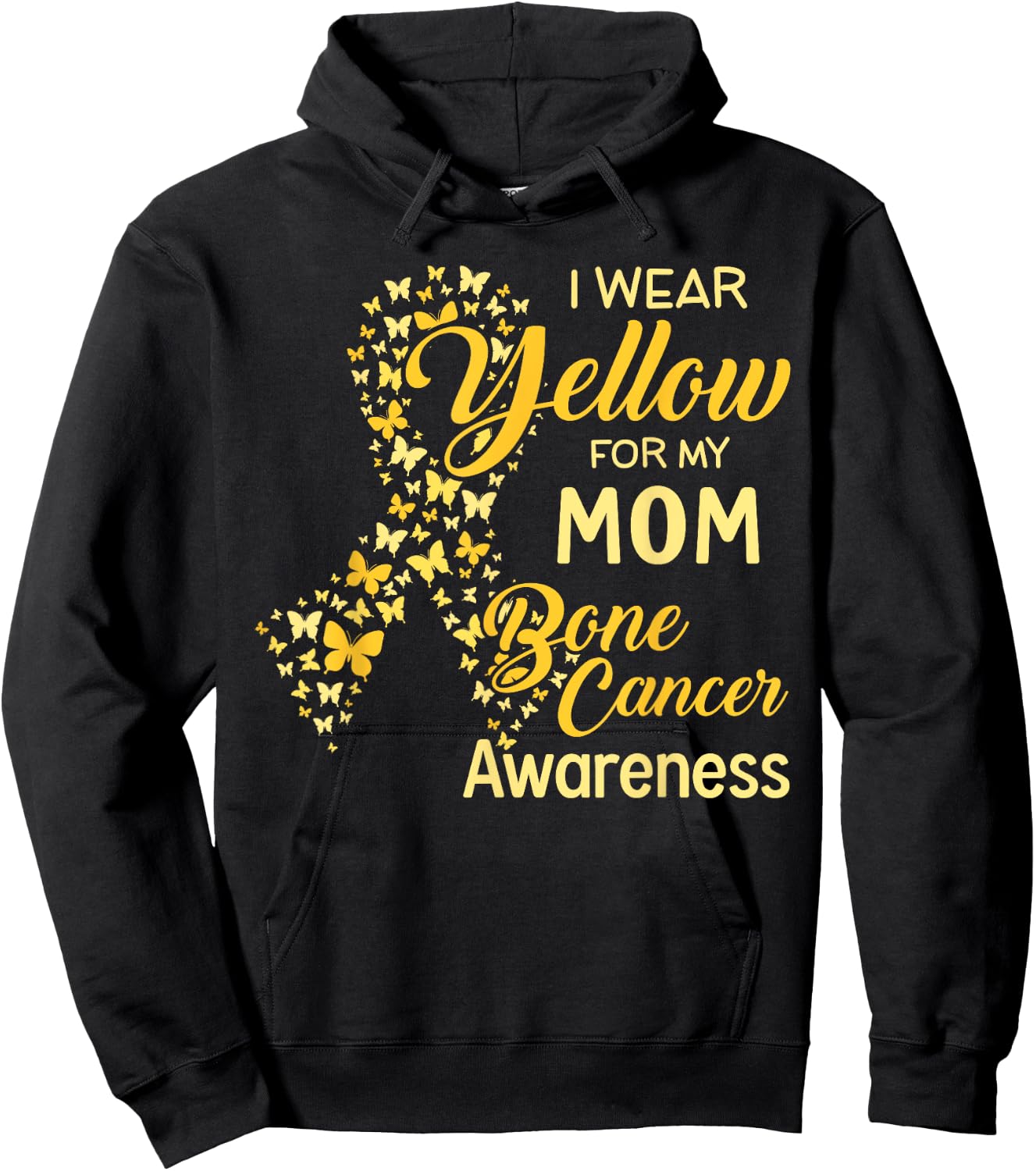 I wear Yellow for my Mom Bone Cancer Awareness Hoodie - Hoodie | Black