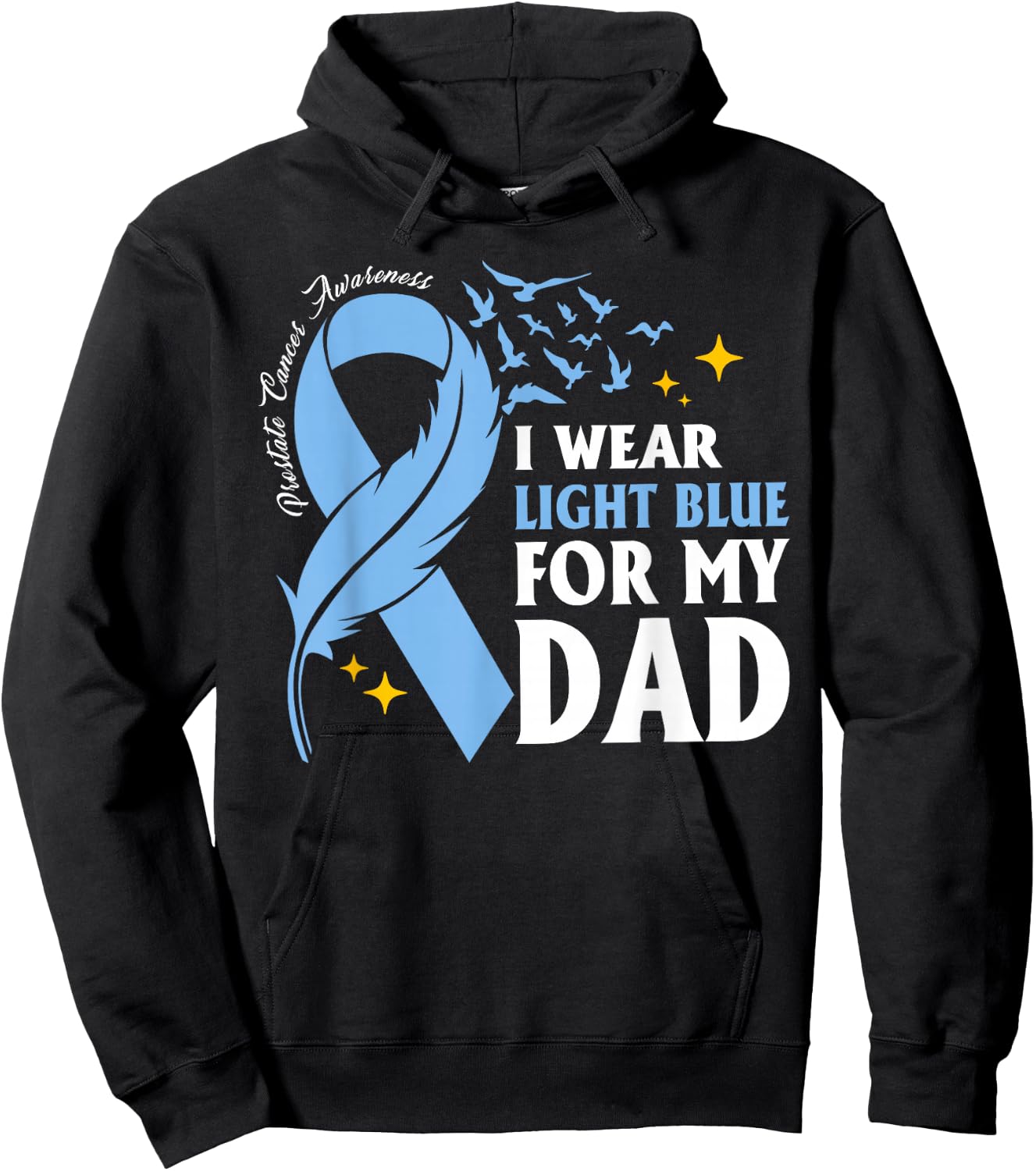 I Wear Light Blue For My Dad Prostate Cancer Daughter Son Hoodie - Hoodie | Black