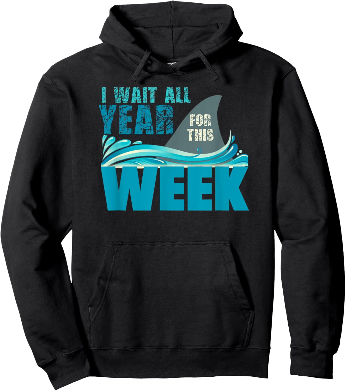 I Wait All Year For This Week Funny Shark Lover Hoodie - Hoodie | Black