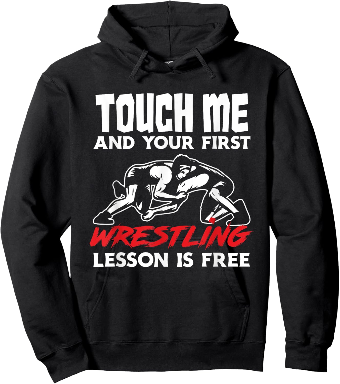 Touch Me First Wrestling Lesson Funny Wrestler Wrestling Hoodie - Hoodie | Black