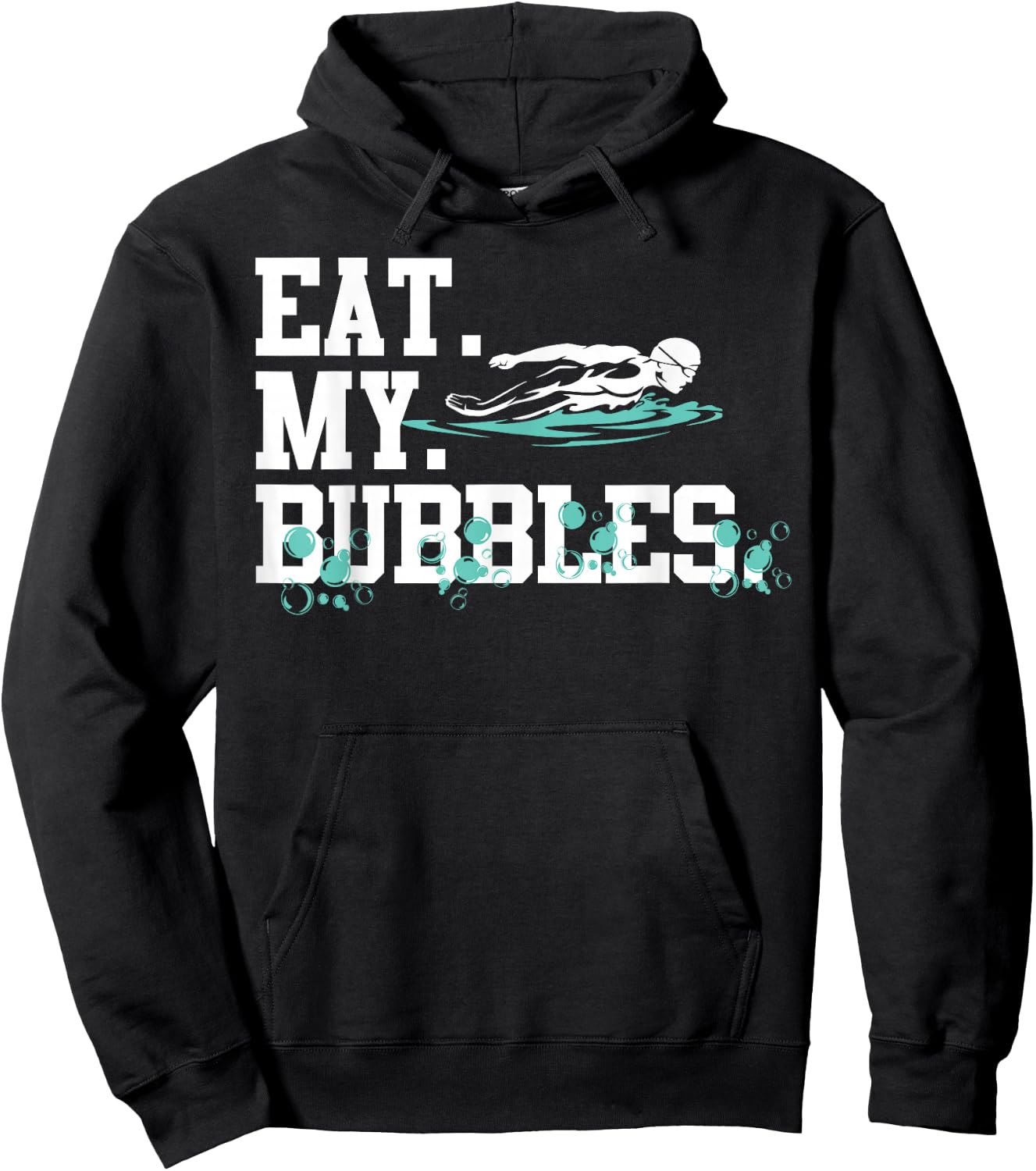 Eat My Bubbles Funny Swimming Gift Swimmer Swim Team Hoodie - Hoodie | Black