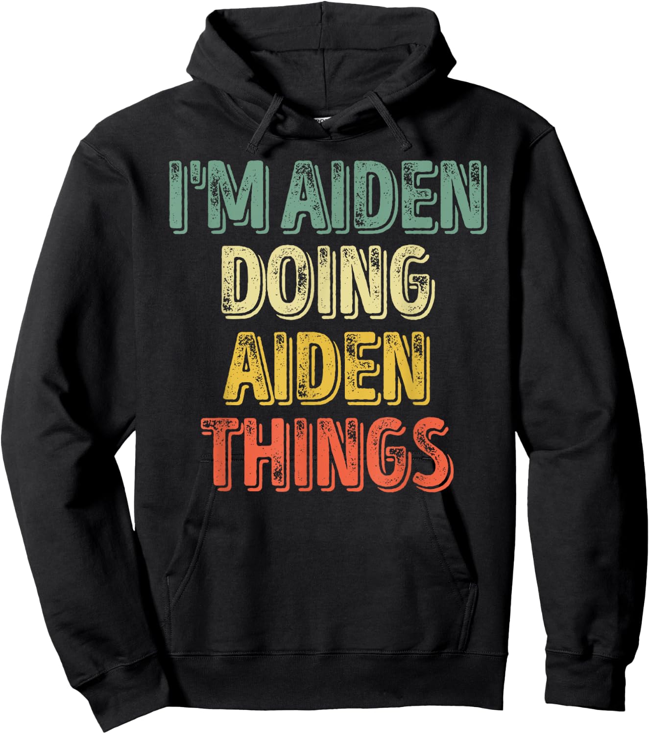 I'm Aiden Doing Aiden Things Shirt Personalized First Name Hoodie - Hoodie | Black