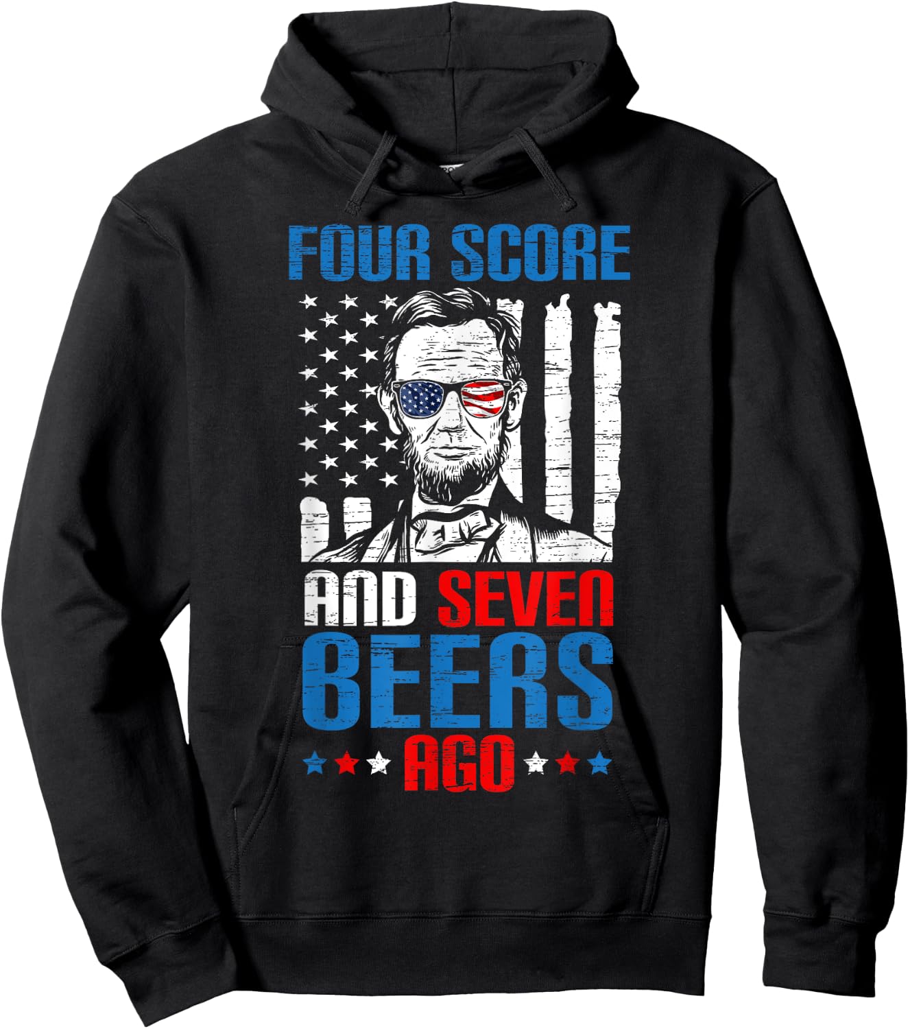 4 Score And 7 Beers Ago made for a Patriotic 4th Of July Hoodie - Hoodie | Black