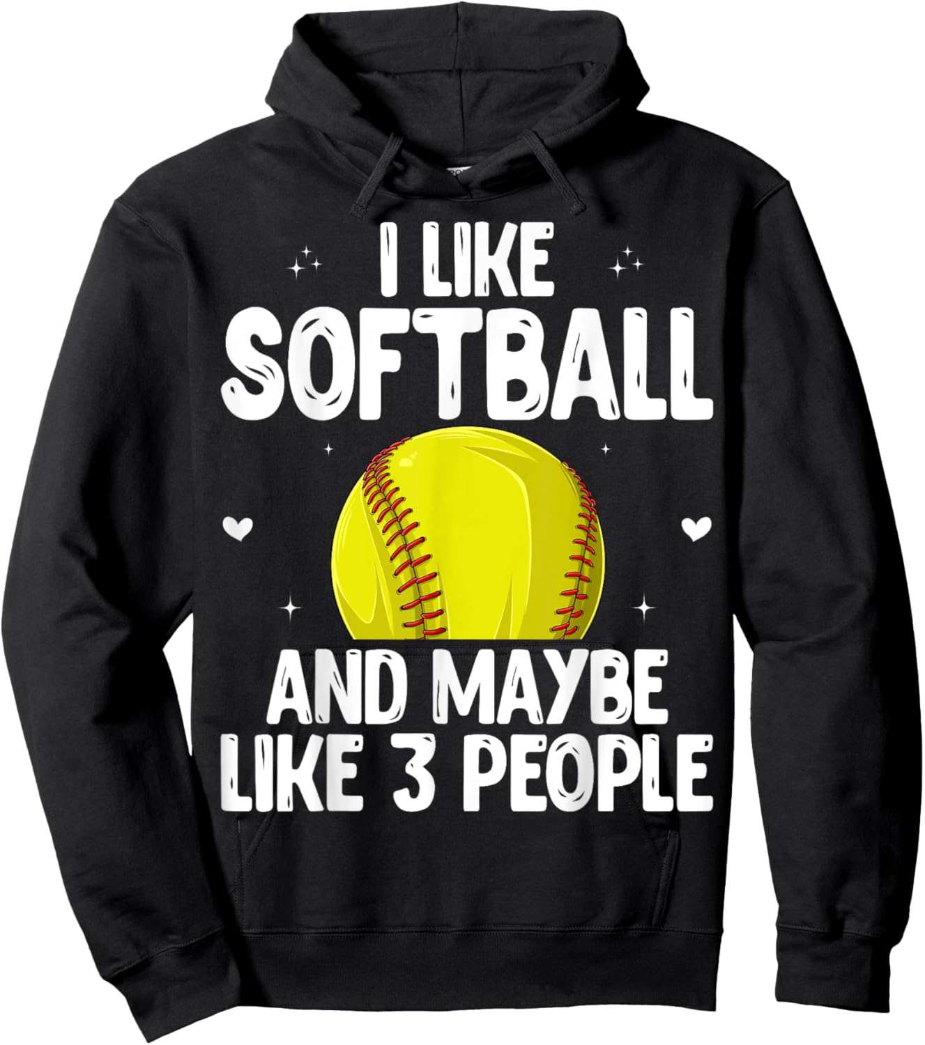 Softball Player - I Like Softball And Maybe Like 3 People Hoodie - Hoodie | Black