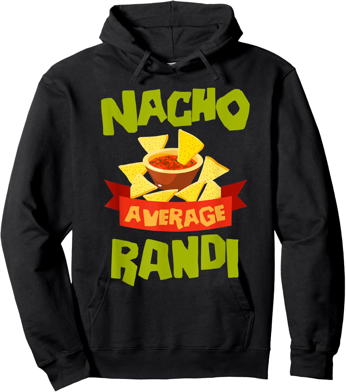 NACHO AVERAGE RANDI Funny Birthday Personalized Name Gift Hoodie - Hoodie | Black
