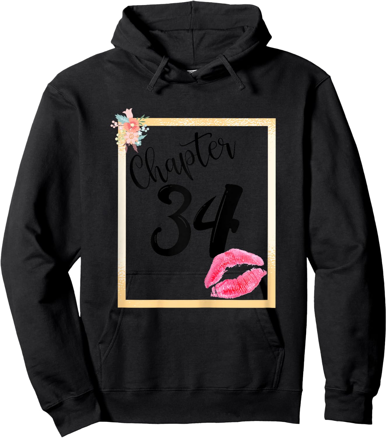 Chapter 34 years 34th happy birthday lips girls women gift Hoodie - Hoodie | Black