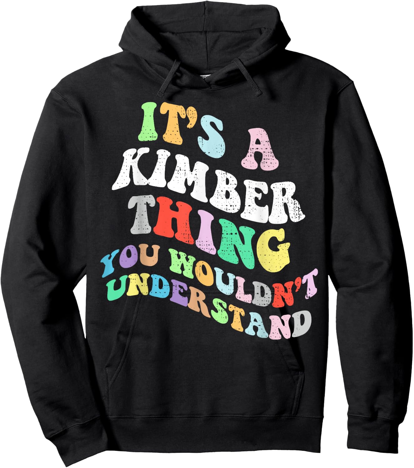 Personalized Name Mothers Day outfit Retro Groovy Its a Kimber Thing You Wouldnt Understand Hoodie - Hoodie | Black