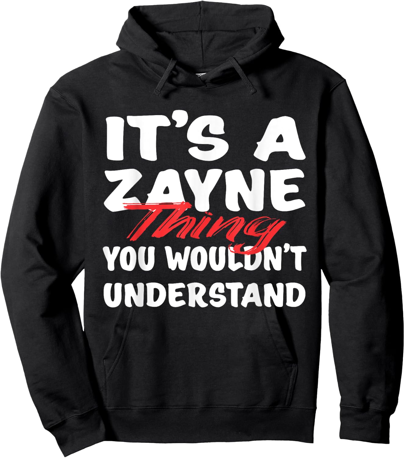 It's A Zayne Thing You Wouldn't Understand Funny Zayne Gift Hoodie - Hoodie | Black